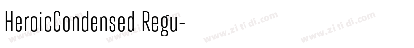 HeroicCondensed Regu字体转换 HeroicCondensed Regu字体转换